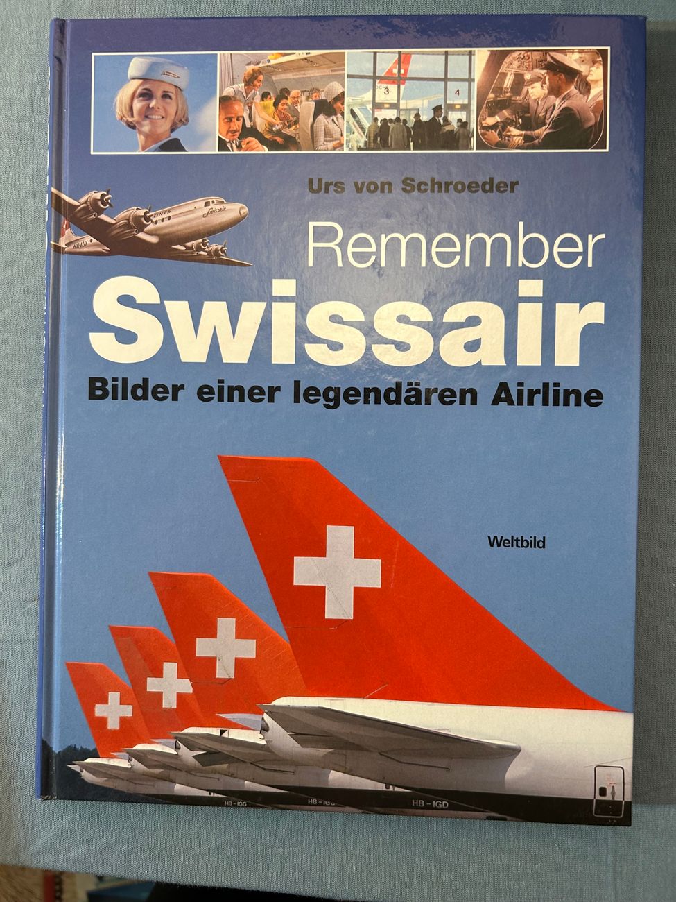 Swissair Bilder einer legendären Airline -  - Swissair - Bücher - 