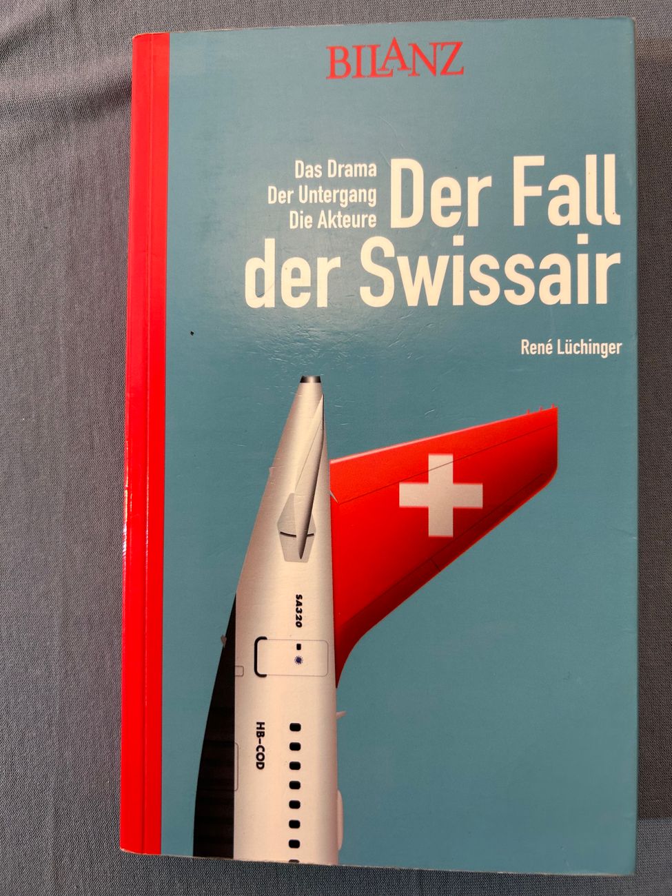 Swissair Der Fall der Swissair -  - Swissair - Bücher - 