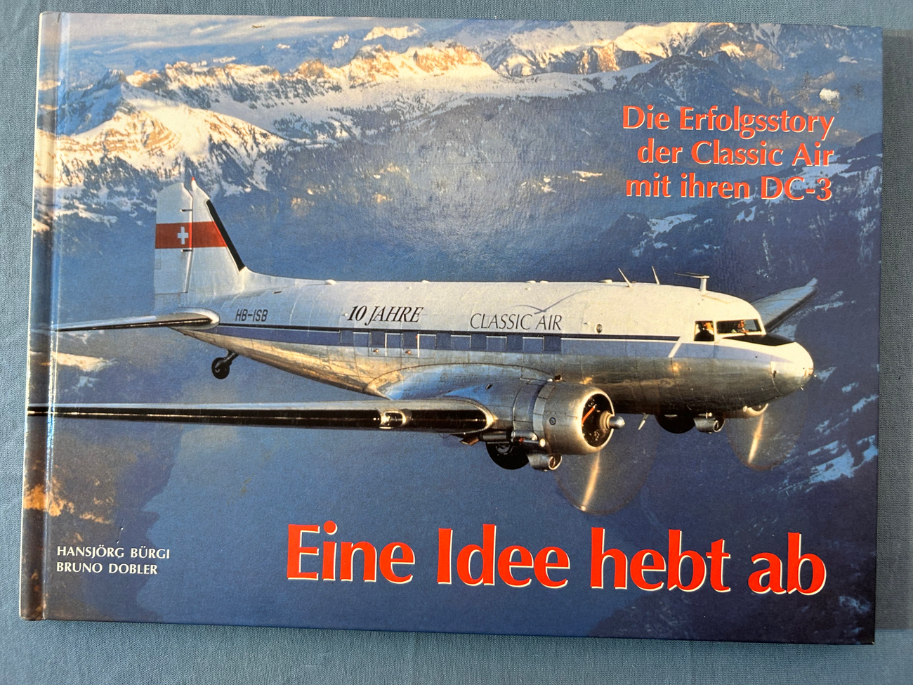 Swissair Die Erfolgsstory der Chlassic Air mit ihren DC-3 -  - Swissair - Bücher - 