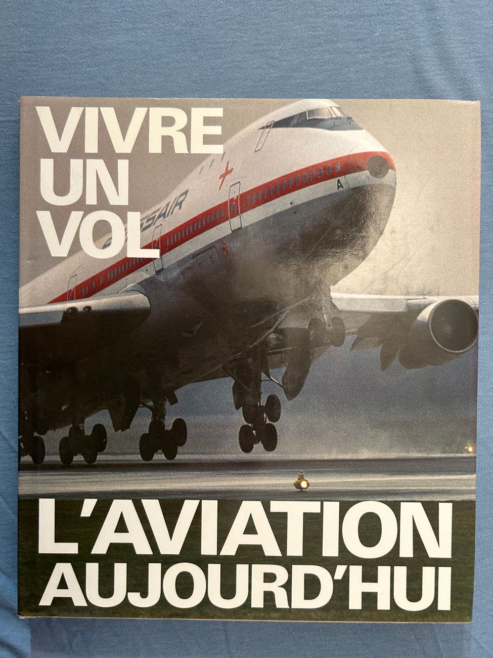 Swissair Vivre un vol -  - Swissair - Bücher - 